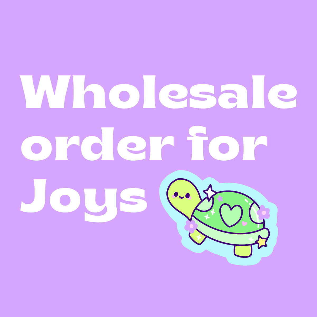 Wholesale Order Joys